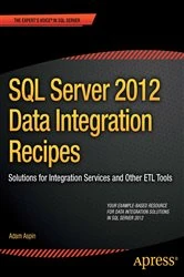 Book cover of SQL Server 2012 Data Integration Recipes by Adam Aspin
