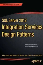 Book cover of SQL Server 2012 Integration Services Design Patterns by Andy Leonard