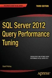 Book cover of SQL Server 2012 Query Performance Tuning (3rd ed.) by Grant Fritchey
