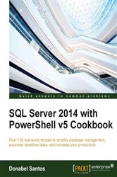 Book cover of SQL Server 2014 with PowerShell v5 Cookbook by Donabel Santos