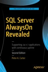 Book cover of SQL Server AlwaysOn Revealed (2nd ed.) by Peter A. Carter
