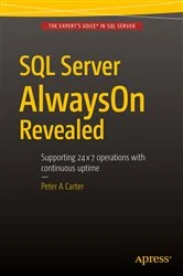 Book cover of SQL Server AlwaysOn Revealed by Peter Carter