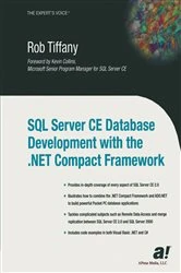 Book cover of SQL Server CE Database Development with the .NET Compact Framework by Rob Tiffany