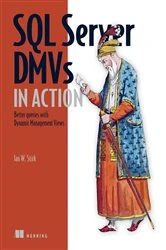 Book cover of SQL Server DMVs in Action by Ian Stirk