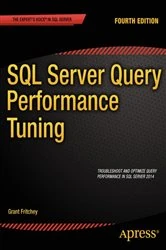 Book cover of SQL Server Query Performance Tuning (4th ed.) by Grant Fritchey