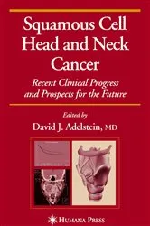 Book cover of Squamous Cell Head and Neck Cancer by David J. Adelstein
