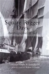 Book cover of Square Rigger Days by Charles W. Domvillefife