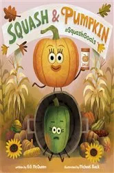 Book cover of Squash & Pumpkin: #SquashGoals by G.G. McQueen