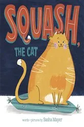 Book cover of Squash, the Cat by Sasha Mayer