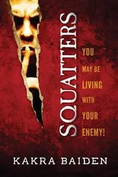 Book cover of SQUATTERS by KAKRA BAIDEN