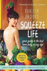 Book cover of Squeeze Life by Karliin Brooks
