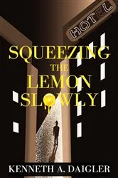Book cover of Squeezing the Lemon Slowly by Unknown