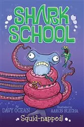 Book cover of Squid-napped! by Davy Ocean