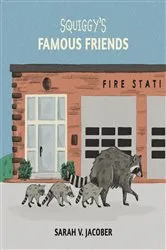 Book cover of Squiggy's Famous Friends by Sarah V. Jacober