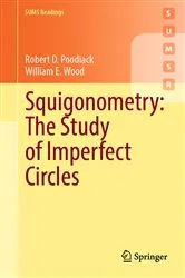 Book cover of Squigonometry: The Study of Imperfect Circles by Robert D. Poodiack