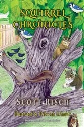 Book cover of Squirrel Chronicles by Scott Risch