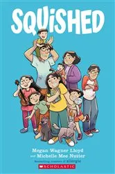 Book cover of Squished: A Graphic Novel by Megan Wagner Lloyd