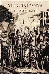 Book cover of Sri Chaitanya & His Associates by Swami B. B. Tirtha Maharaja