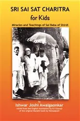 Book cover of Sri Sai Sat Charitra for Kids by Ishwar Joshi Awalgaonkar