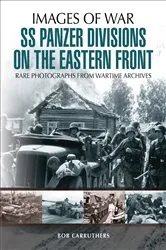 Book cover of SS Panzer Divisions on the Eastern Front by Bob Carruthers