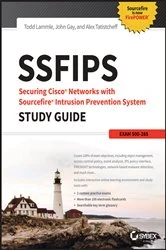 Book cover of SSFIPS Securing Cisco Networks with Sourcefire Intrusion Prevention System Study Guide by Todd Lammle