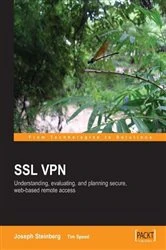 Book cover of SSL VPN : Understanding, evaluating and planning secure, web-based remote access by Joseph Steinberg