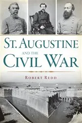 Book cover of St. Augustine and the Civil War by Robert Redd