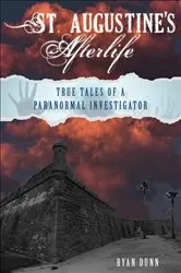 Book cover of St. Augustine’s Afterlife by Ryan Dunn