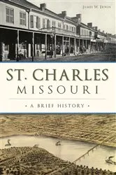 Book cover of St. Charles, Missouri by James W. Erwin