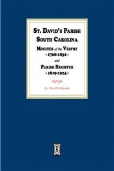 Book cover of St. David's Parish, South Carolina Minutes of the Vestry, 1768-1832, and Parish Register, 1819-1924 by Brent H. Holcomb
