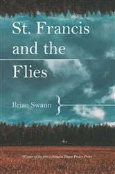 Book cover of St. Francis and the Flies by Brian Swann