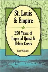 Book cover of St. Louis and Empire by Henry W Berger