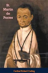 Book cover of St. Martin de Porres by Cardinal Richard Cushing