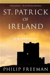Book cover of St. Patrick of Ireland by Philip Freeman