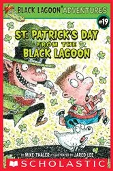 Book cover of St. Patrick's Day from the Black Lagoon (Black Lagoon Adventures #19) by Mike Thaler