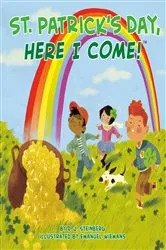 Book cover of St. Patrick's Day, Here I Come! by D.J. Steinberg