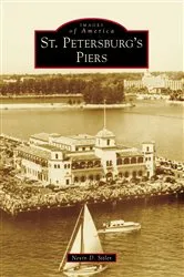 Book cover of St. Petersburg's Piers by Nevin D. Sitler