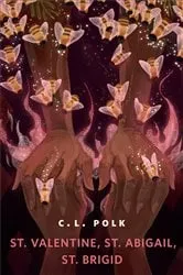 Book cover of St. Valentine, St. Abigail, St. Brigid by C. L. Polk