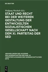 Book cover of Staat und Recht bei der weiteren Gestaltung der entwickelten sozialistischen Gesellschaft nach dem XI. Parteitag der SED by Wolfgang Weichelt