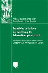 Book cover of Staatliche Initiativen zur Förderung der Informationsgesellschaft by Andreas Breiter