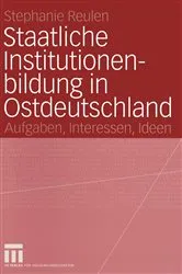 Book cover of Staatliche Institutionenbildung in Ostdeutschland by Stephanie Reulen
