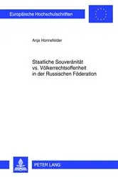 Book cover of Staatliche Souveraenitaet vs. Voelkerrechtsoffenheit in der Russischen Foederation by Anja Honnefelder