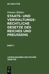 Book cover of Staats- und verwaltungsrechtliche Gesetze des Reiches und Preußens by Ottmar Bühler