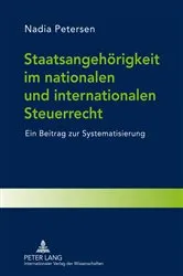 Book cover of Staatsangehoerigkeit im nationalen und internationalen Steuerrecht by Nadia Petersen