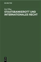 Book cover of Staatsbankerott und internationales Recht by Karl Pflug