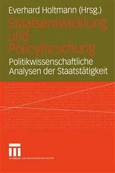 Book cover of Staatsentwicklung und Policyforschung by Everhard Holtmann