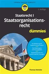 Book cover of Staatsrecht I Staatsorganisationsrecht für Dummies (2nd ed.) by Thomas Heinicke