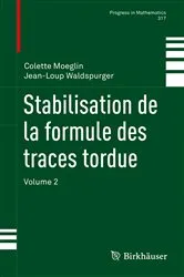 Book cover of Stabilisation de la formule des traces tordue by Colette Moeglin