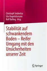 Book cover of Stabilität auf schwankendem Boden - Reifer Umgang mit den Unsicherheiten unserer Zeit by Christoph Seidenfus