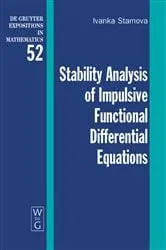 Book cover of Stability Analysis of Impulsive Functional Differential Equations by Unknown